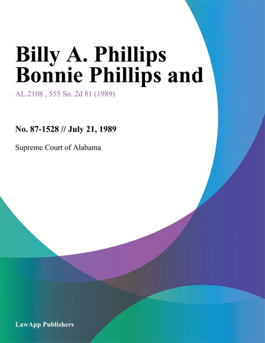 Billy A. Phillips Bonnie Phillips and