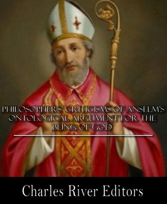 Philosophers' Criticisms of Anselm's Ontological Argument for the Being of God
