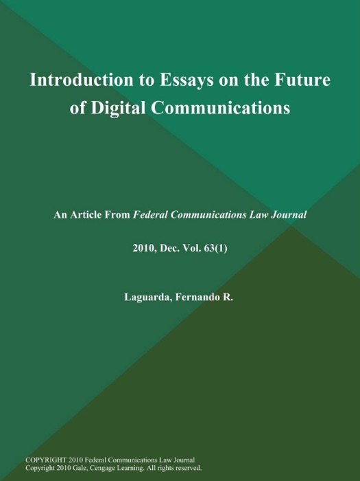 Introduction to Essays on the Future of Digital Communications