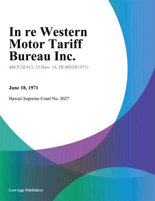 In Re Western Motor Tariff Bureau Inc.