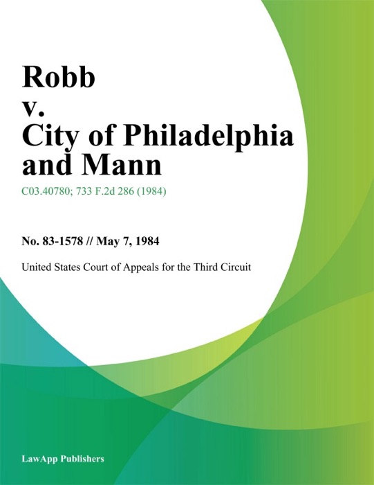 Robb v. City of Philadelphia and Mann