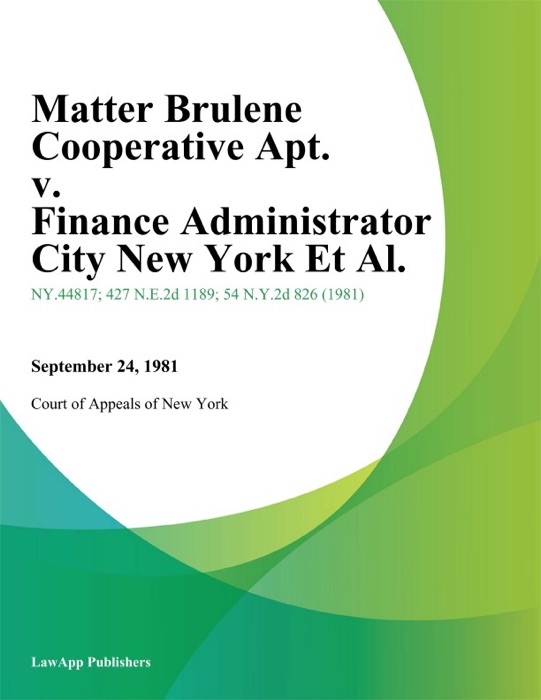 Matter Brulene Cooperative Apt. v. Finance Administrator City New York Et Al.