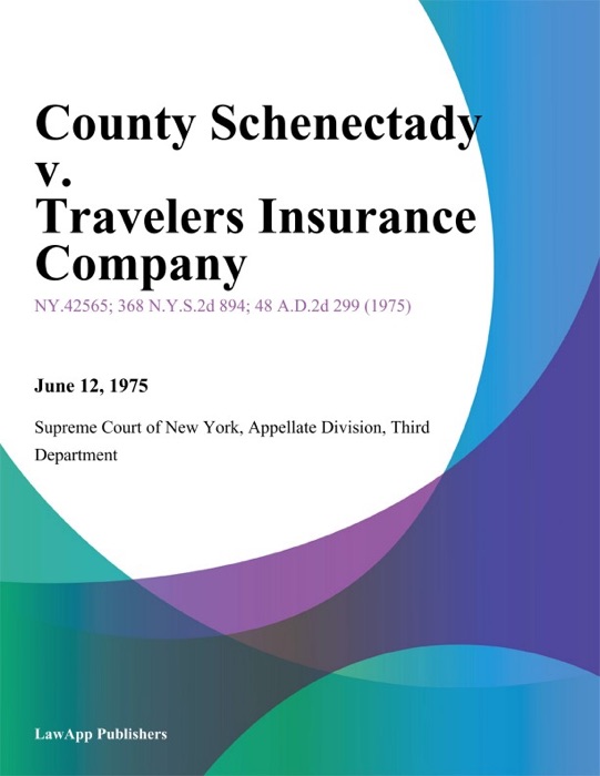 County Schenectady v. Travelers Insurance Company