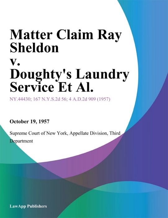 Matter Claim Ray Sheldon v. Doughty's Laundry Service Et Al.