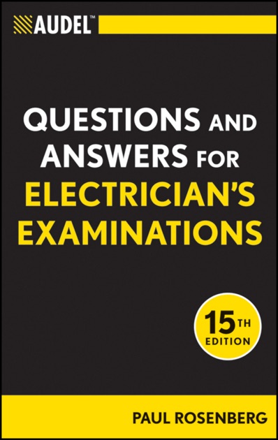 Audel Questions And Answers For Electrician S Examinations