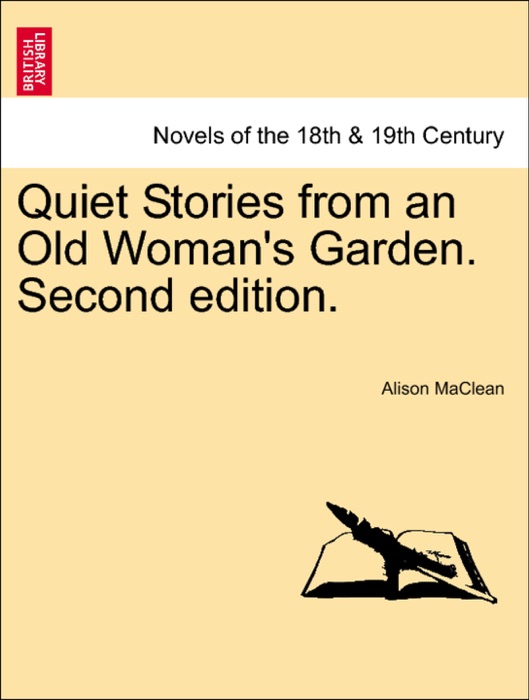 Quiet Stories from an Old Woman's Garden. Second edition.