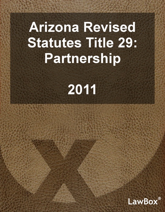 Arizona Revised Statutes Title 29 2011