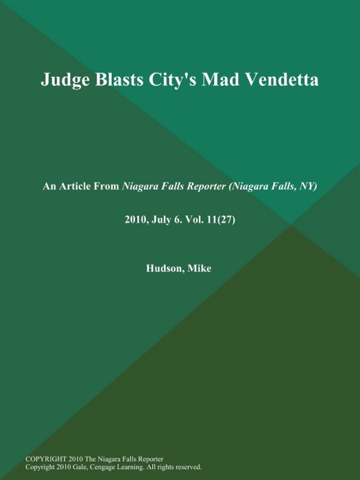 Judge Blasts City's Mad Vendetta