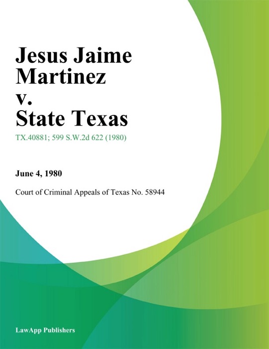 Jesus Jaime Martinez v. State Texas