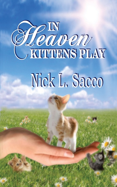 In Heaven Kittens Play: The Blue Angel and Her Garden of Pets