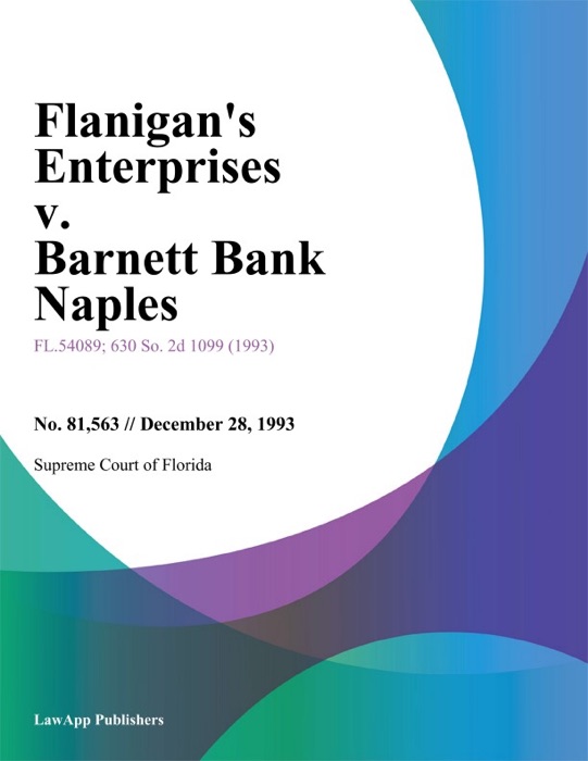 Flanigan's Enterprises v. Barnett Bank Naples