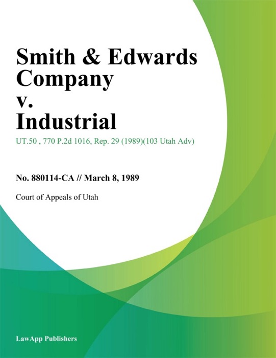 Smith & Edwards Company v. Industrial