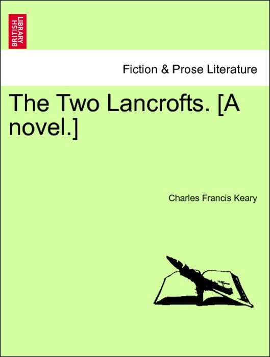 The Two Lancrofts. [A novel.] Vol. III
