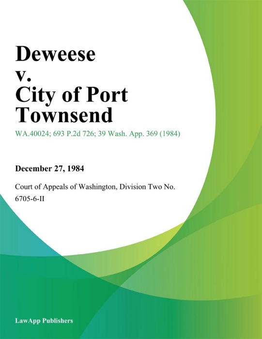 Deweese V. City Of Port Townsend