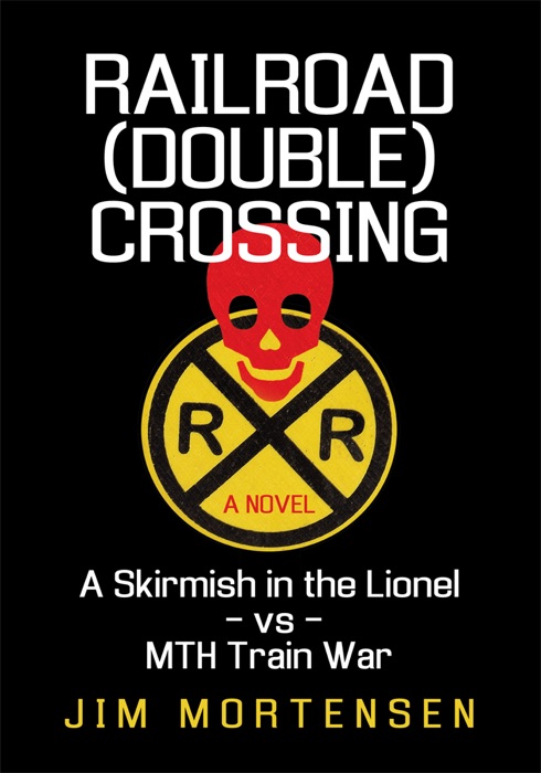 Railroad (Double) Crossing: A Novel