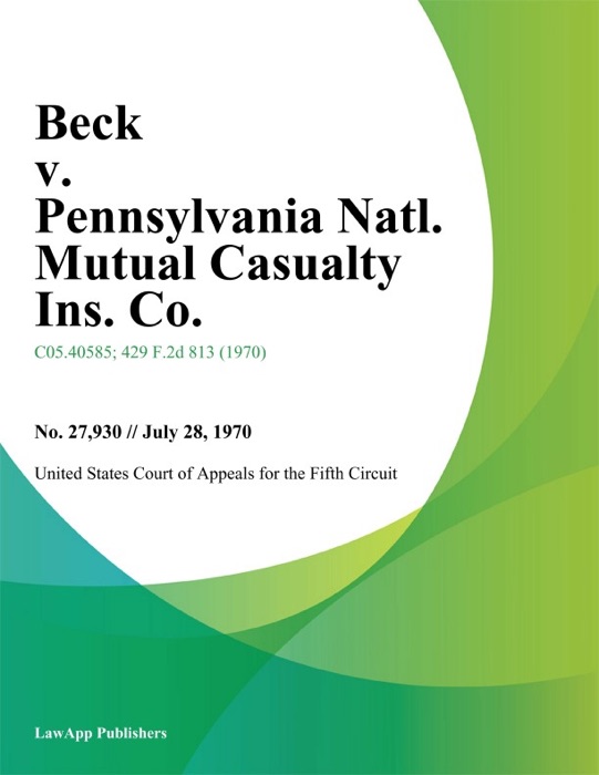 Beck v. Pennsylvania Natl. Mutual Casualty Ins. Co.