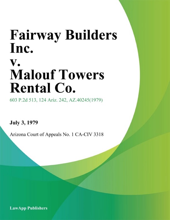 Fairway Builders Inc. V. Malouf Towers Rental Co.