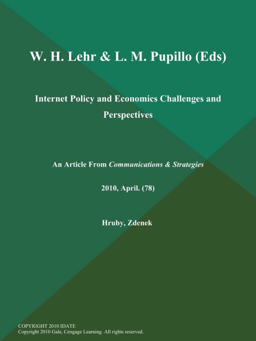 W. H. Lehr & L. M. Pupillo (Eds): Internet Policy and Economics Challenges and Perspectives