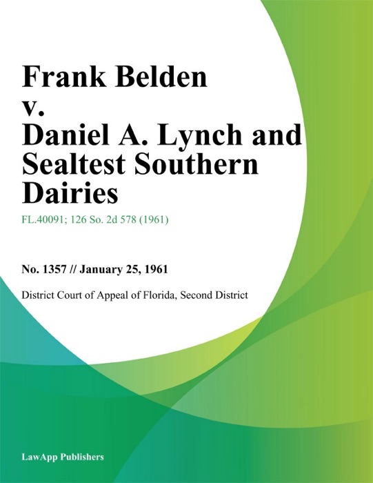 Frank Belden v. Daniel A. Lynch and Sealtest Southern Dairies