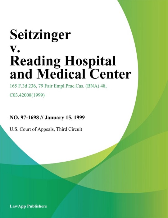 Seitzinger v. Reading Hospital and Medical Center