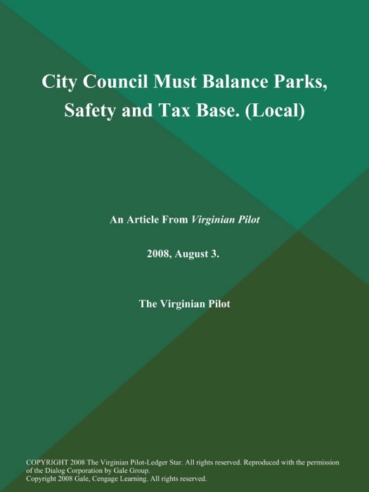 City Council Must Balance Parks, Safety and Tax Base (Local)