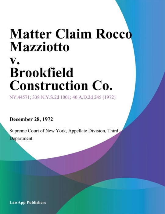 Matter Claim Rocco Mazziotto v. Brookfield Construction Co.
