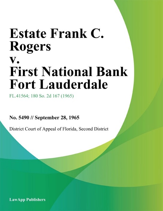 Estate Frank C. Rogers v. First National Bank Fort Lauderdale