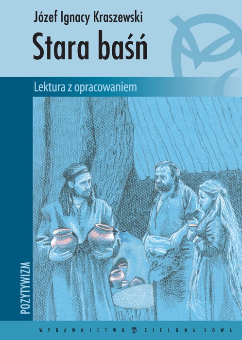 Stara baśń. Lektura z opracowaniem