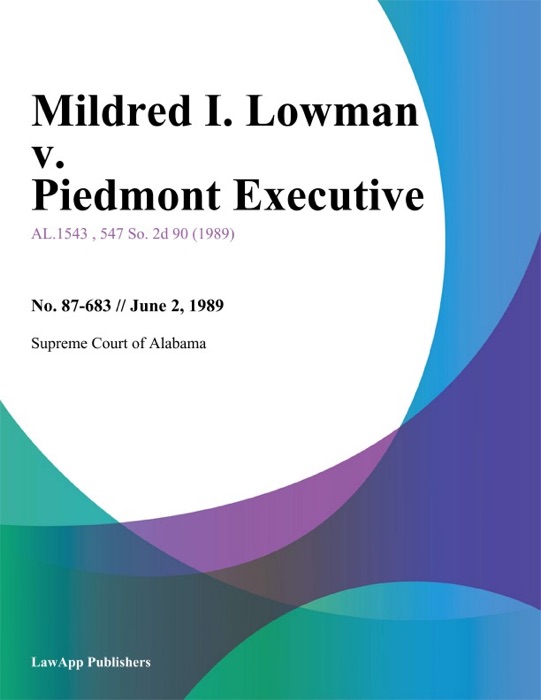 Mildred I. Lowman v. Piedmont Executive