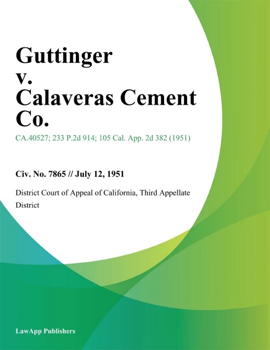 Guttinger v. Calaveras Cement Co.