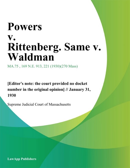 Powers v. Rittenberg. Same v. Waldman