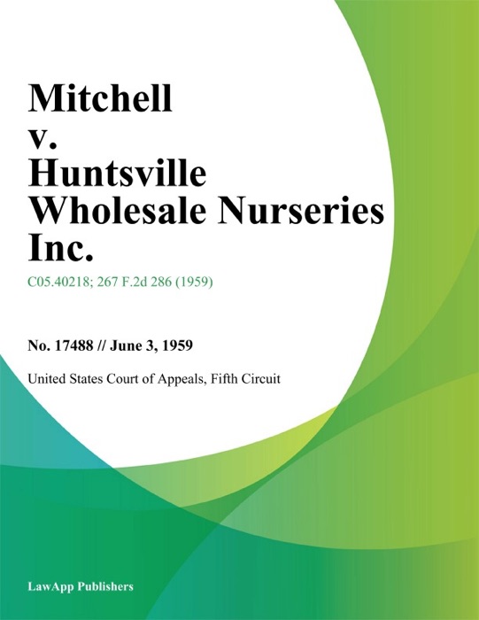Mitchell v. Huntsville Wholesale Nurseries Inc.