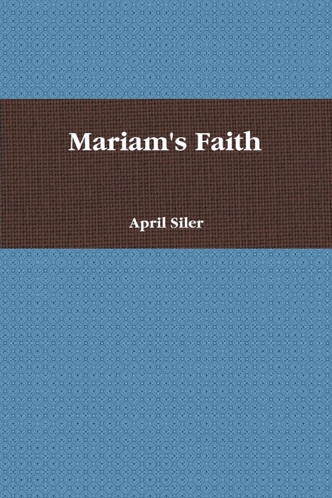 Mariam's Faith