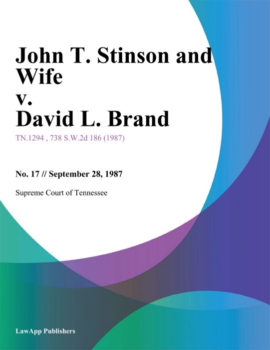 John T. Stinson and Wife v. David L. Brand