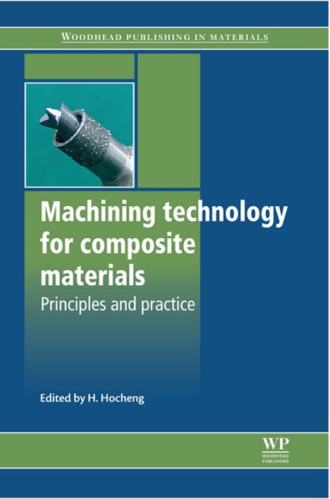 Machining Technology for Composite Materials