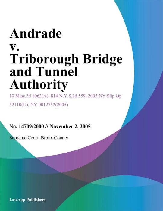 Andrade V. Triborough Bridge And Tunnel Authority