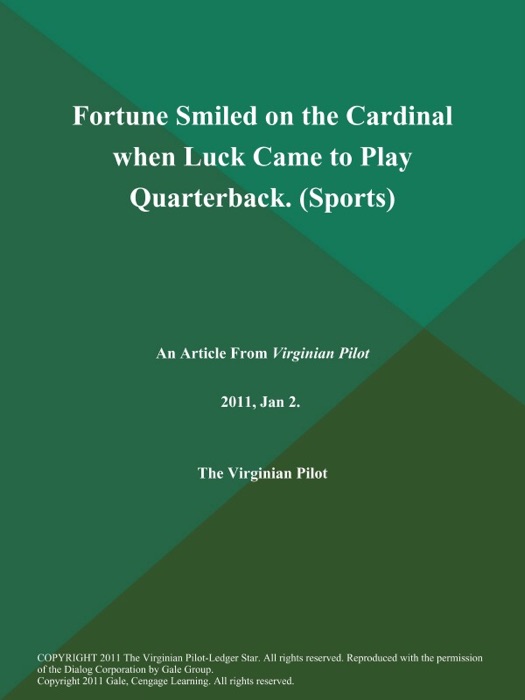 Fortune Smiled on the Cardinal when Luck Came to Play Quarterback (Sports)
