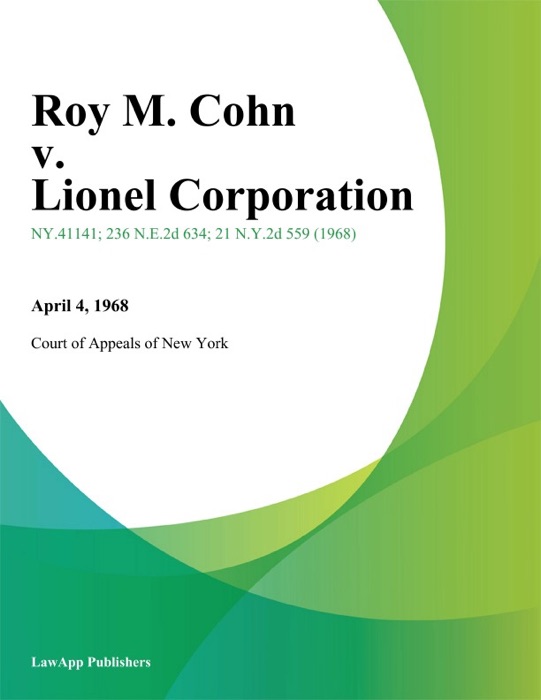 Roy M. Cohn v. Lionel Corporation