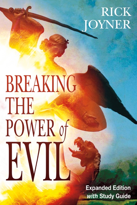 Breaking the Power of Evil