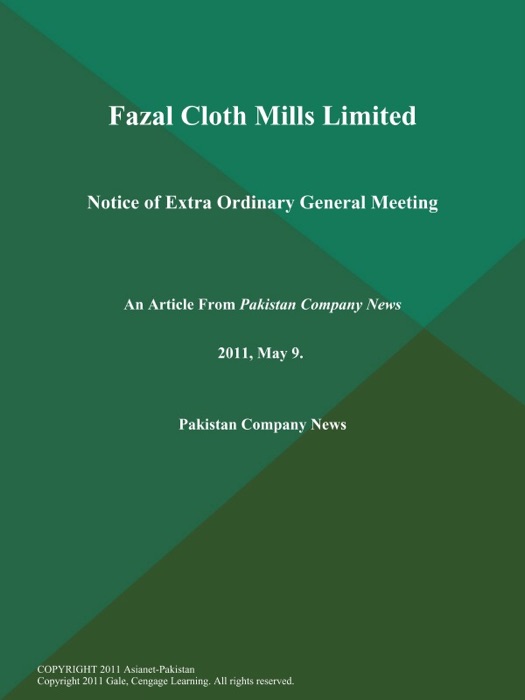 Fazal Cloth Mills Limited: Notice of Extra Ordinary General Meeting