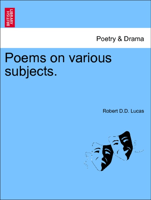 Poems on various subjects. By the Rev. Dr. Lucas