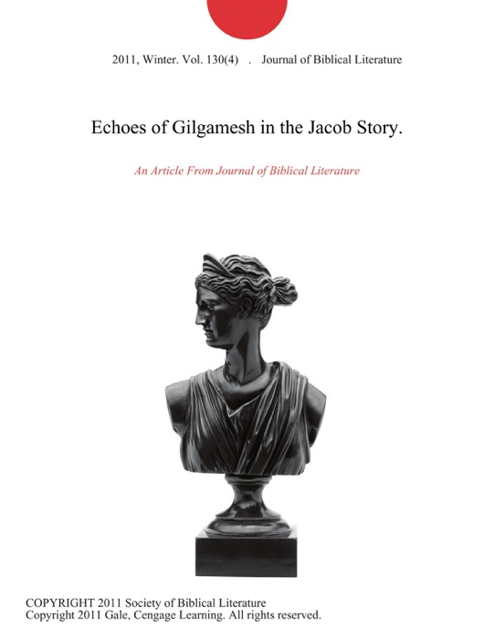 Echoes of Gilgamesh in the Jacob Story.