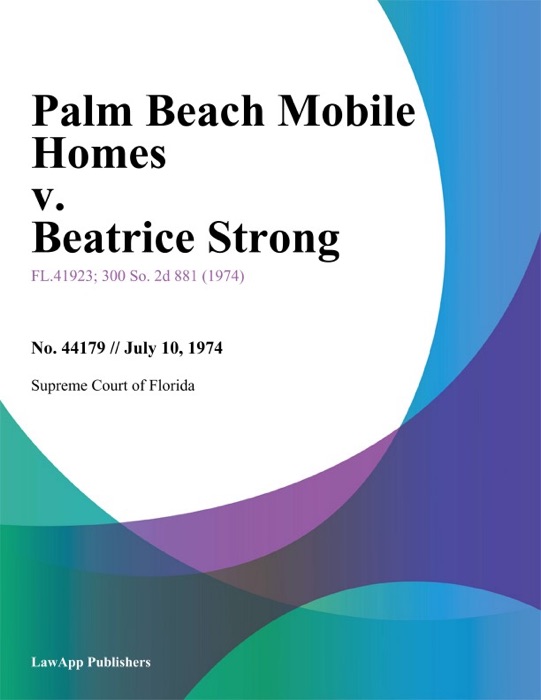 Palm Beach Mobile Homes v. Beatrice Strong