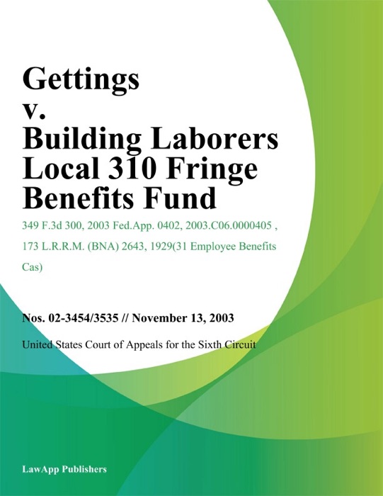 Gettings V. Building Laborers Local 310 Fringe Benefits Fund