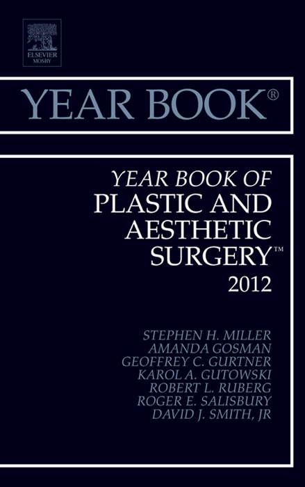 Year Book of Plastic and Aesthetic Surgery 2012 - E-Book
