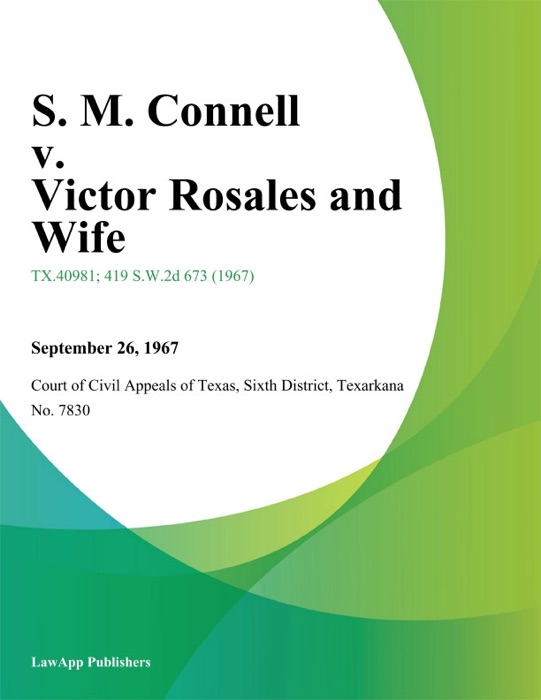 S. M. Connell v. Victor Rosales and Wife