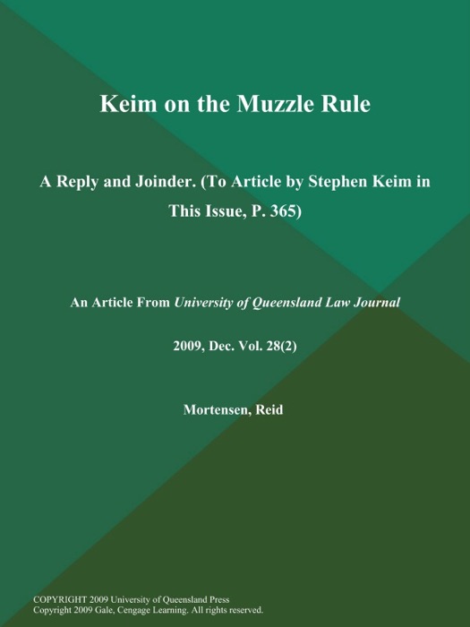 Keim on the Muzzle Rule: A Reply and Joinder (To Article by Stephen Keim in This Issue, P. 365)