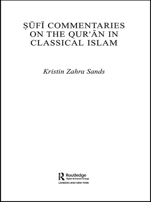 Sufi Commentaries on the Qur'an in Classical Islam