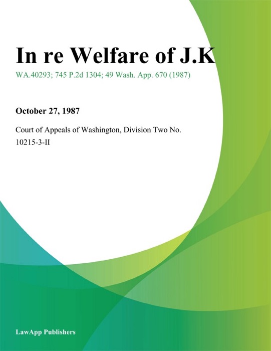 In Re Welfare of J.K.