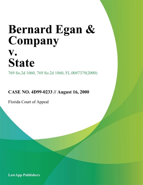 Bernard Egan & Company v. State